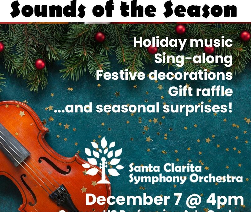 Kick Off Your Holiday Season – Santa Clarita Symphony Orchestra